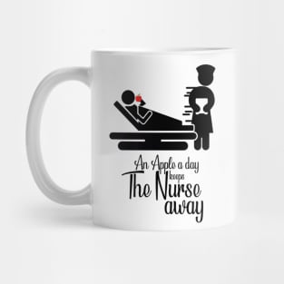 An Apple A Day Keeps The Nurse Away Mug